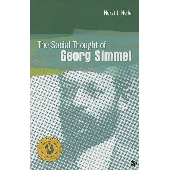 Social Thinkers The Social Thought of Georg Simmel, (Paperback)