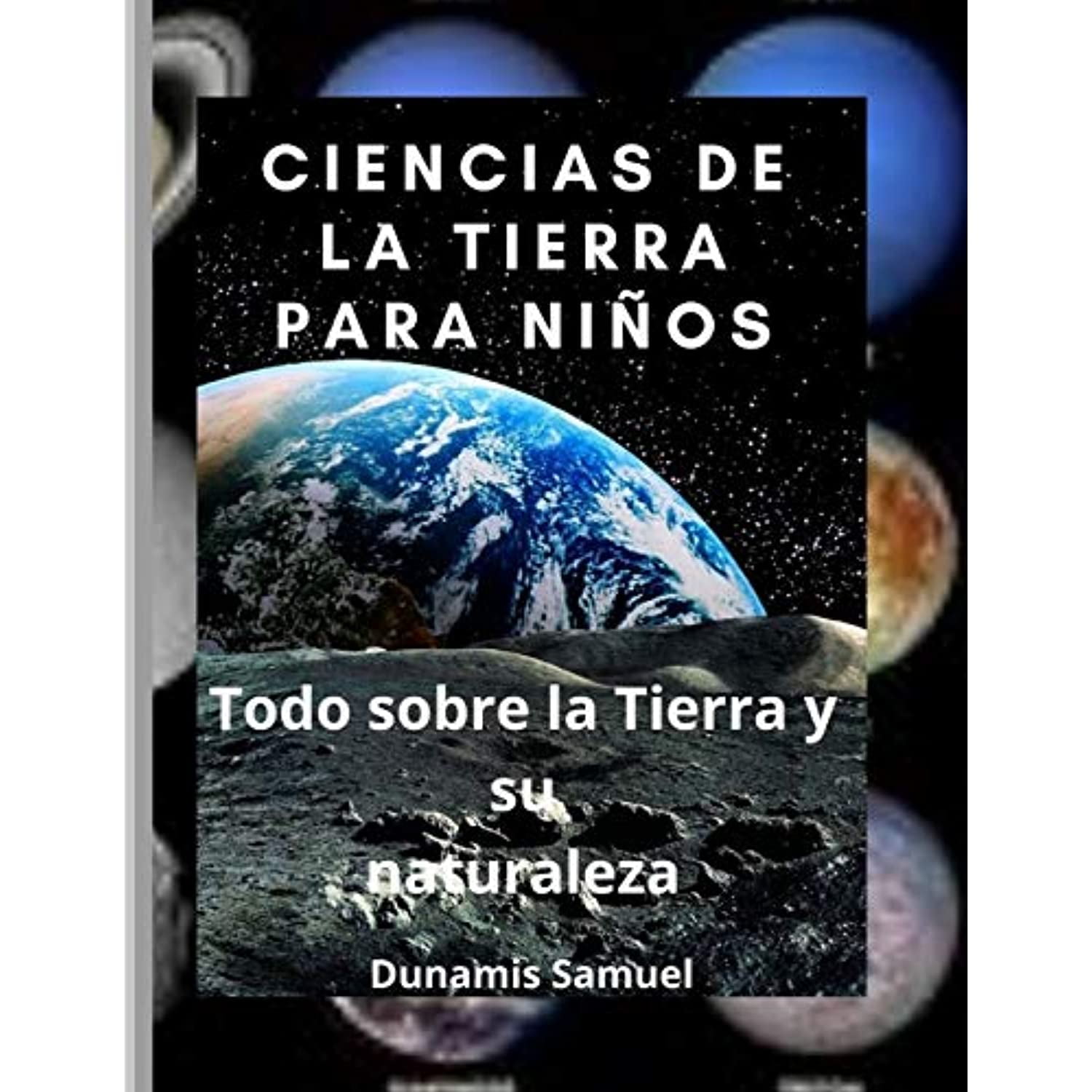 CIENCIAS DE LA TIERRA PARA NI OS Todo Sobre La Tierra Y Su Naturaleza Walmart Canada