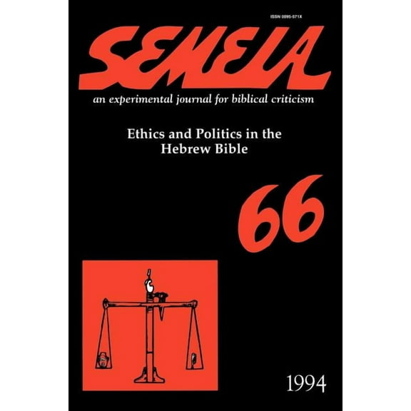 Semeia 66: Ethics and Politics in the Hebrew Bible (Paperback)