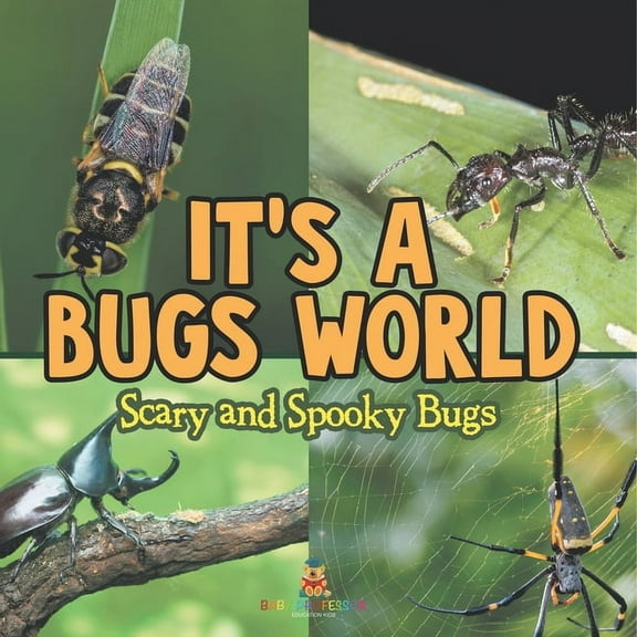 Its A Bugs World: Scary and Spooky Bugs, (Paperback)