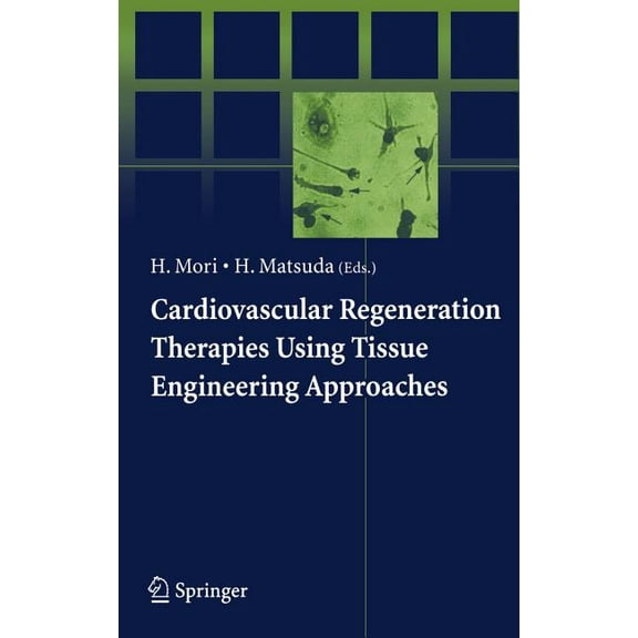 Cardiovascular Regeneration Therapies Using Tissue Engineering Approaches, (Paperback)