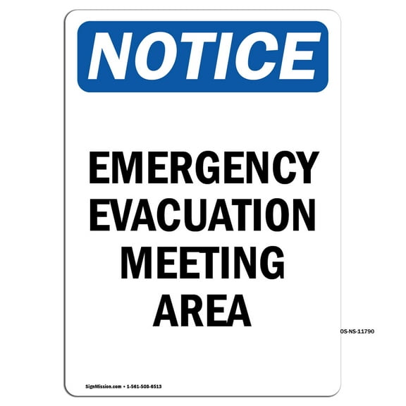 SignMission OS-NS-P-710-V-11790 Notice Emergency Evacuation Meeting Area OSHA Plastic Sign