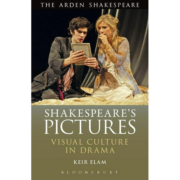 Shakespeare's Pictures: Visual Objects in the Drama, (Hardcover)