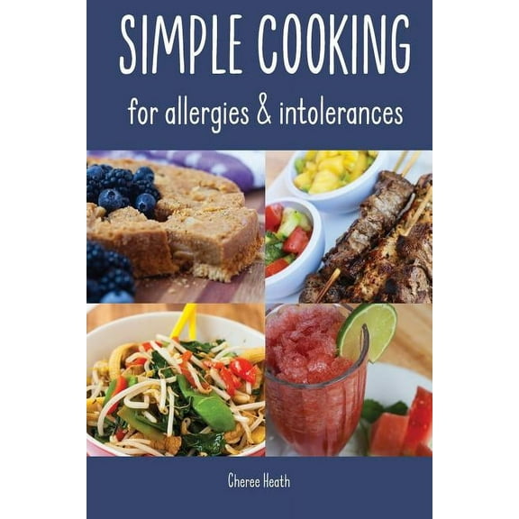 Simple Cooking for allergies and intolerances, (Paperback)