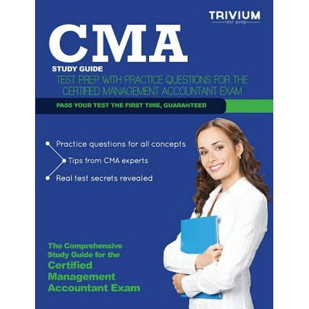 Cma Study Guide Test Prep With Practice Questions For
