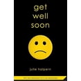 thumbnail image 1 of Pre-Owned Get Well Soon (Paperback) 0312581483 9780312581480, 1 of 1