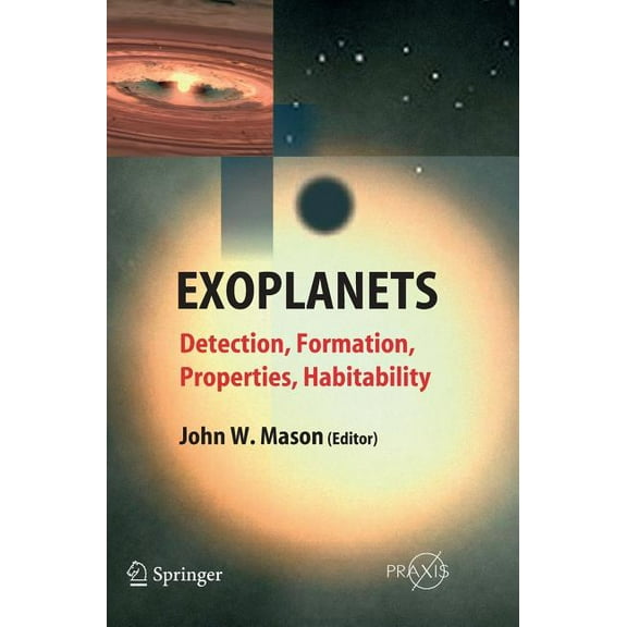 Exoplanets: Detection, Formation, Properties, Habitability, (Hardcover)