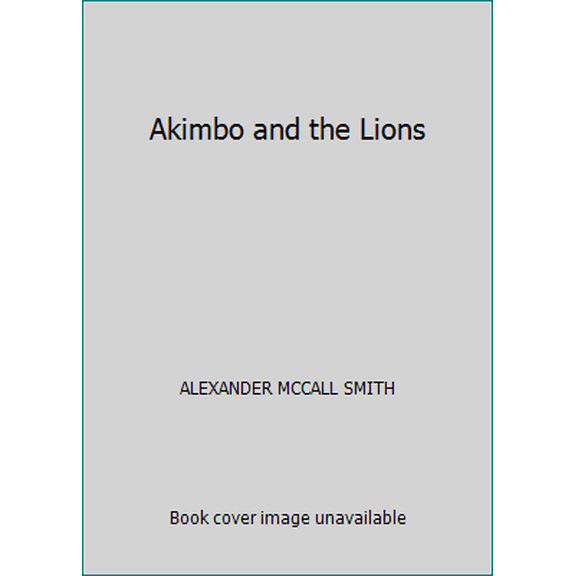 Pre-Owned Akimbo and the Lions (Paperback) 043986237X 9780439862370