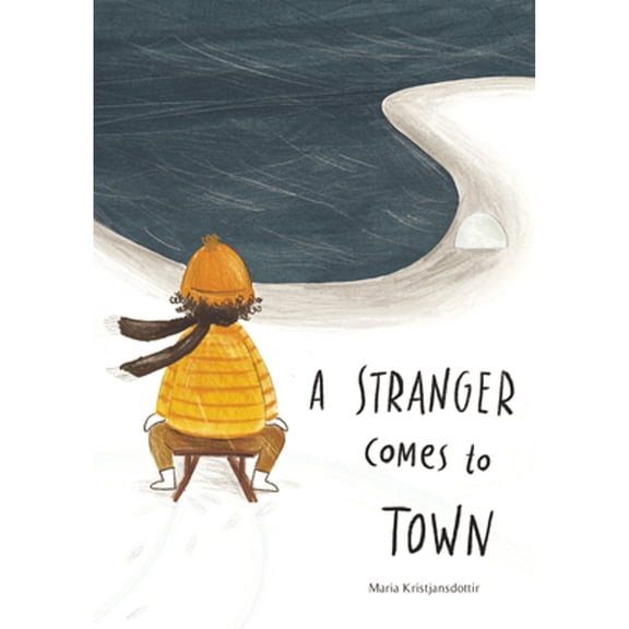 Pre-Owned A Stranger Comes to Town (Hardcover) by Maria Kristjansdottir