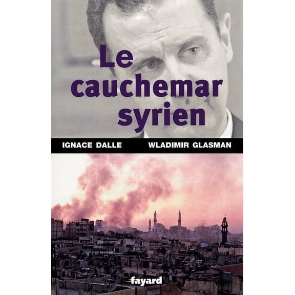 Documents Le Cauchemar syrien, (Paperback)