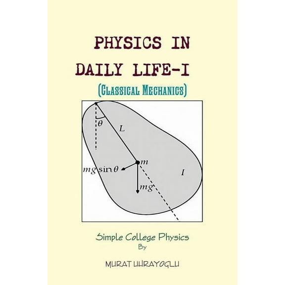 PHYSICS IN DAILY LIFE-I (Classical Mechanics), (Paperback)