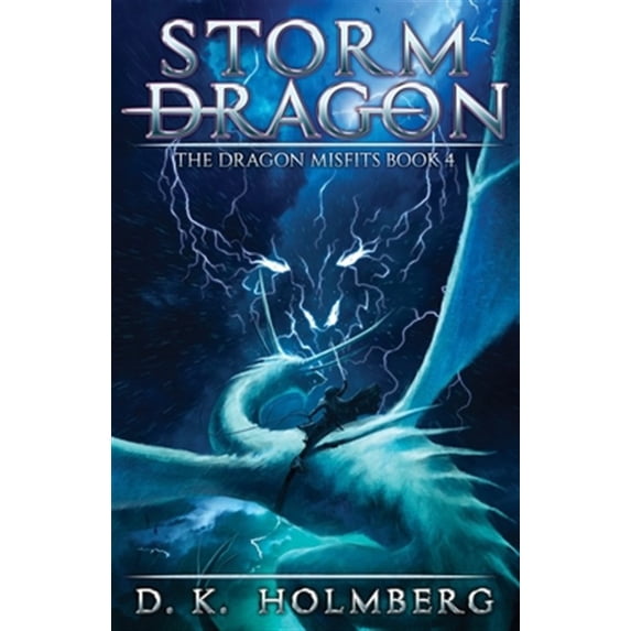 Pre-Owned Storm Dragon: An Epic Fantasy Adventure (Paperback) by D K Holmberg
