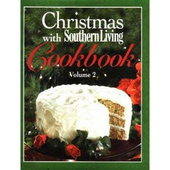 Pre-Owned Christmas with Southern Living Cookbook, Volume 2 (Hardcover) 0848716965 9780848716967