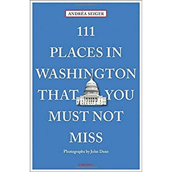 Pre-Owned 111 Places in Washington That You Must Not Miss (Paperback) 3740802588 9783740802585
