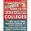 Unofficial, Unbiased Guide to the 331 Most Interesting Colleges 2005 (Unofficial, Unbiased Insider's Guide to the Most Interesting Colleges) [Paperback - Used]