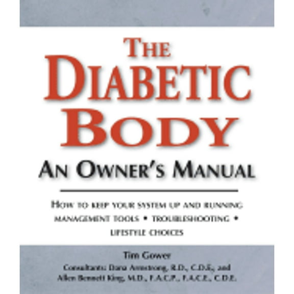 The Diabetic Body : An Owner's Manual (Hardcover)