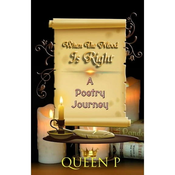 When The Mood Is Right : A Poetry Journey (Paperback)