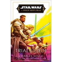 Star Wars: The High Republic Star Wars: Trials of the Jedi (the High Republic), (Paperback)