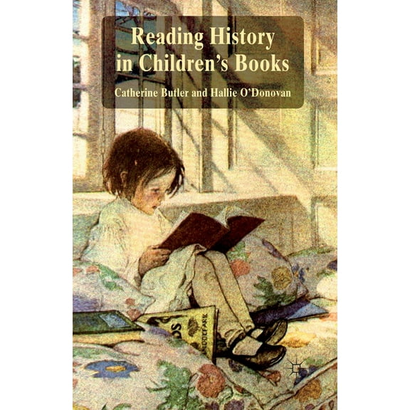 Reading History in Children's Books, (Paperback)