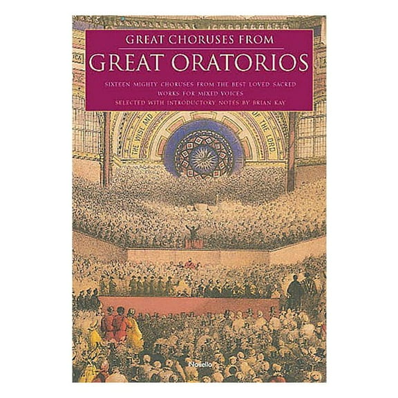 Novello Great Choruses from Great Oratorios SATB