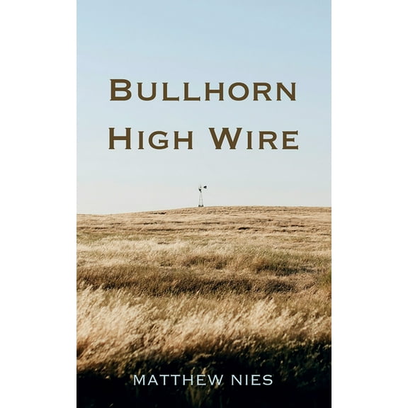 Bullhorn High Wire, (Hardcover)