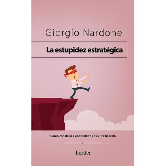 Estupidez Estrategica, La, (Paperback)