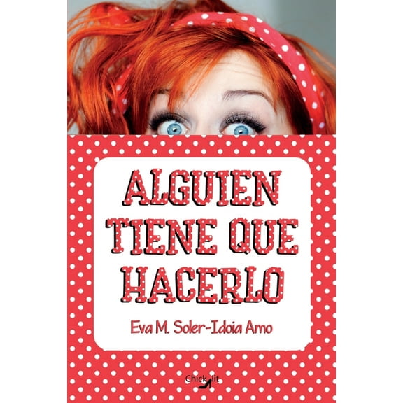 Alguien tiene que hacerlo (Paperback)