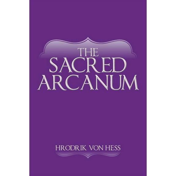 The Sacred Arcanum