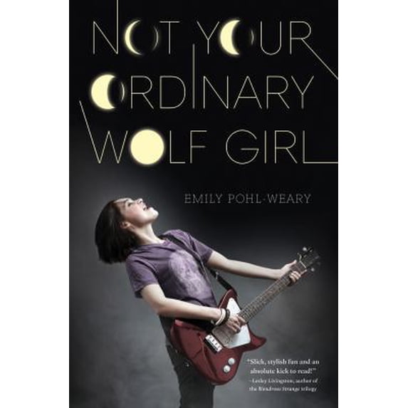 Pre-Owned Not Your Ordinary Wolf Girl (Hardcover) 1477817301 9781477817308