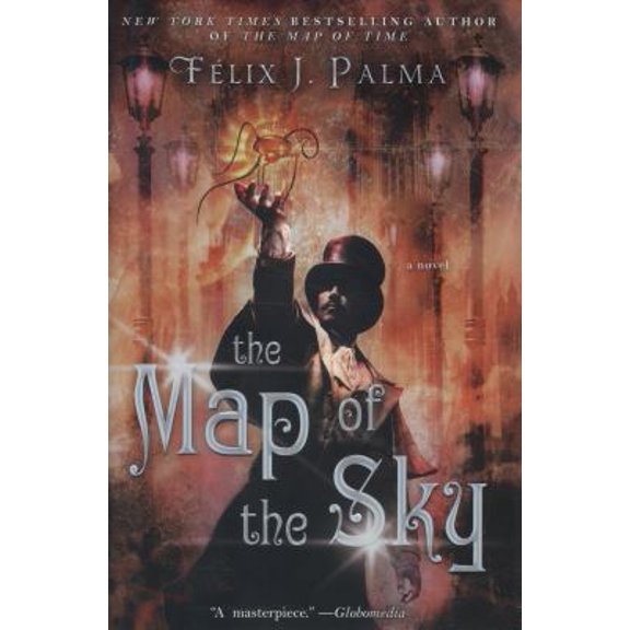 Pre-Owned The Map of the Sky: A Novel (The Map of Time Trilogy) (Hardcover) 1451660316 9781451660319