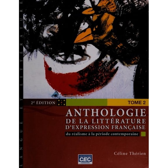 Pre-Owned Anthologie de la litt?rature d'expression fran?aise 2e ?dition - tome 1 (Langue et litt?rature) (Paperback) 2761723392 9782761723398