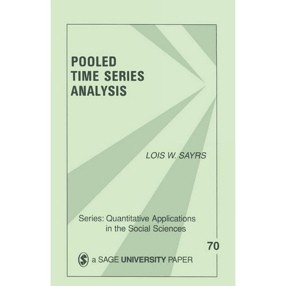 Quantitative Applications in the Social Pooled Time Series Analysis, Book 70, (Paperback)