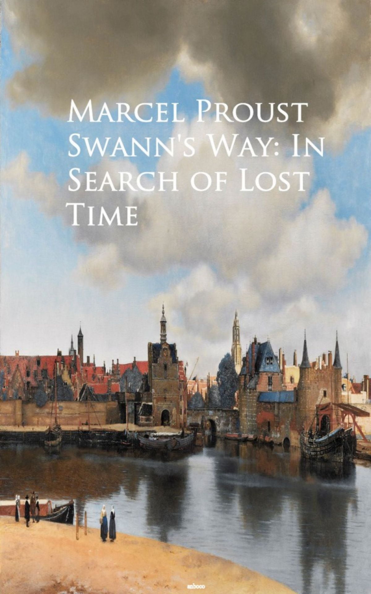 Swann S Way In Search Of Lost Time Ebook Walmart Com Walmart Com