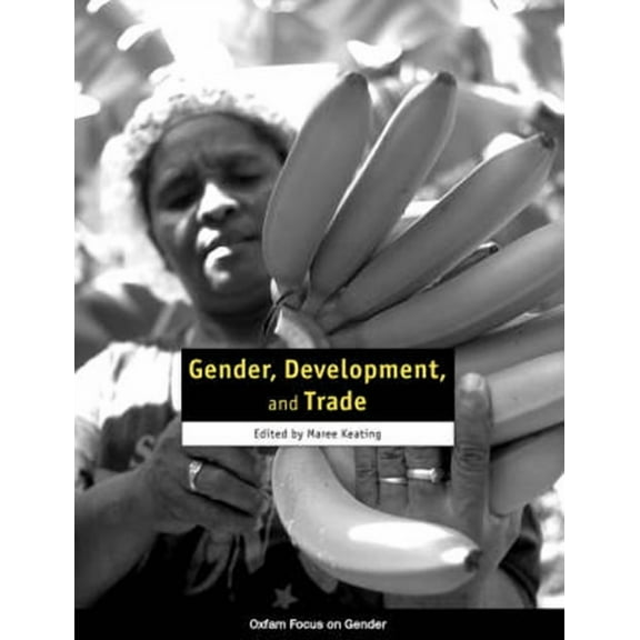 Gender, Development, and Trade (Paperback)
