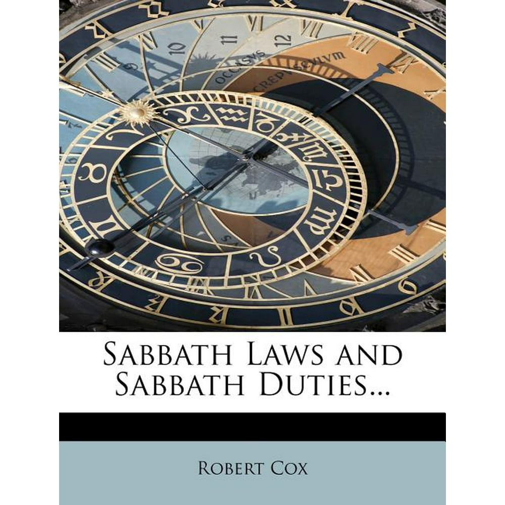 Sabbath Laws and Sabbath Duties... (Paperback)