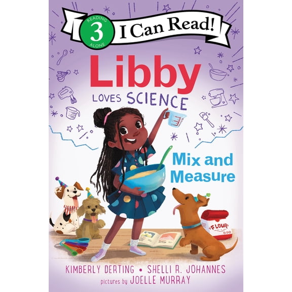 I Can Read Level 3: Libby Loves Science: Mix and Measure (Paperback)