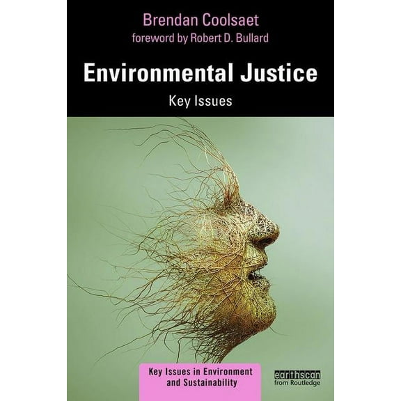 Key Issues in Environment and Sustainabi Environmental Justice: Key Issues, (Paperback)