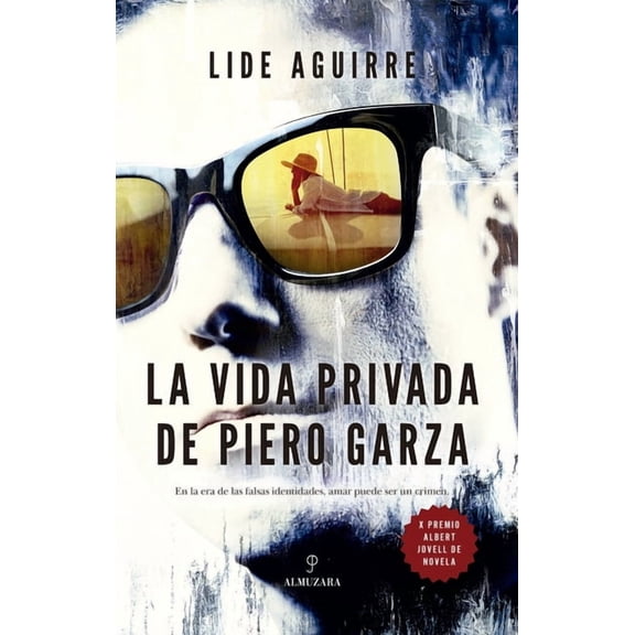 Vida Privada de Piero Garza, La, (Paperback)