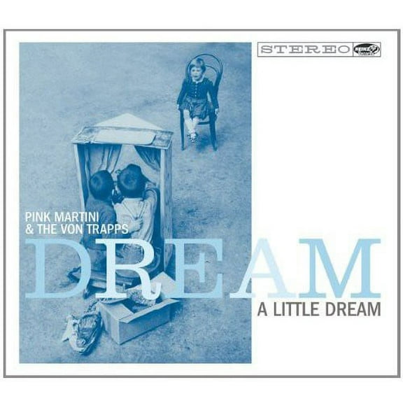Pink Martini - Dream a Little Dream - Music & Performance - CD