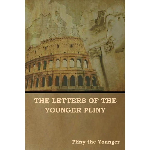 The Letters of the Younger Pliny, (Paperback)