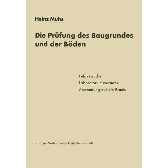 Die PrÃ¼fung Des Baugrundes Und Der BÃ¶den, (Paperback)