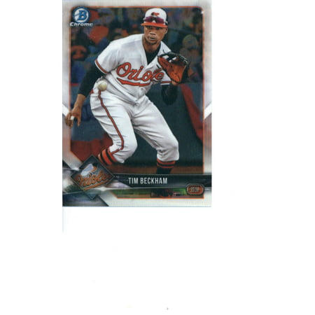 2018 Bowman Chrome #74 Tim Beckham Baltimore Orioles Baseball Card