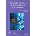 thumbnail image 1 of Horizontes bioéticos de la tecnociencia y la eugenesia, de Lizbeth Sagols (Lizbeth Margarita Sagols, 1 of 2
