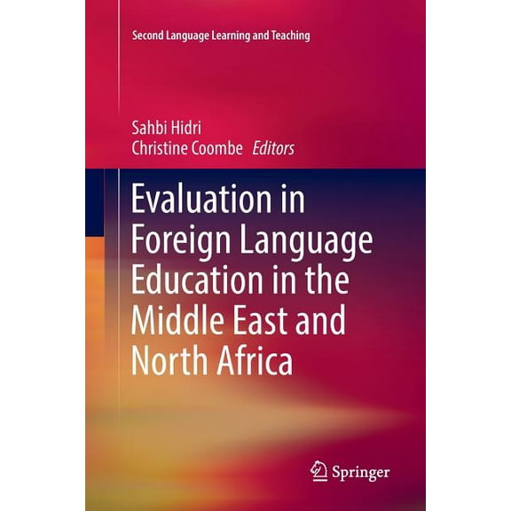 Second Language Learning and Teaching Evaluation in Foreign Language Education in the Middle East and North Africa, (Paperback)