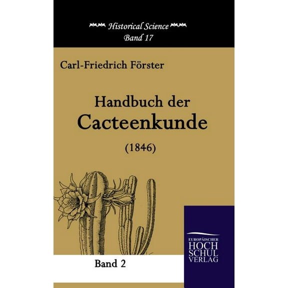 Handbuch Der Cacteenkunde (1846) (Hardcover)