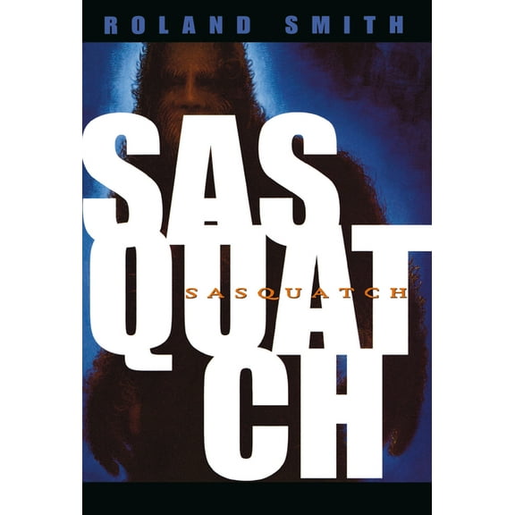 Sasquatch, (Paperback)