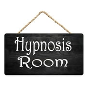 Wooden Sign Hypnosis Room Wooden Wall Hanging Sign 6X12 Inch