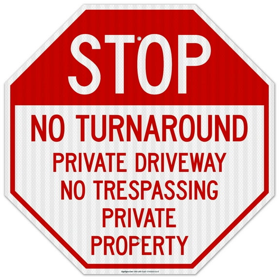 Stop No Turn Around Private Driveway No Trespassing Private Property Sign,