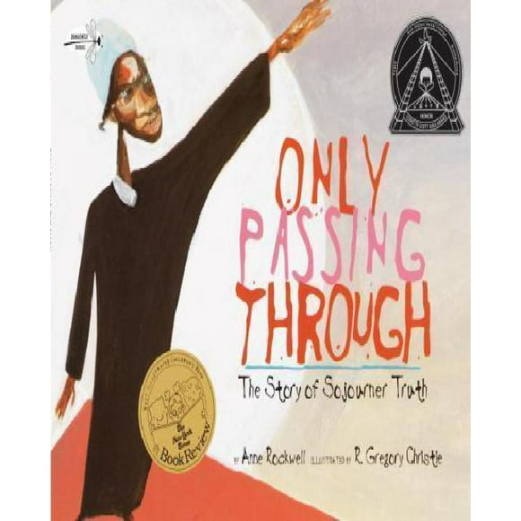 Only Passing Through By Rockwell, Anne F./ Christie, R. Gregory (ILT)
