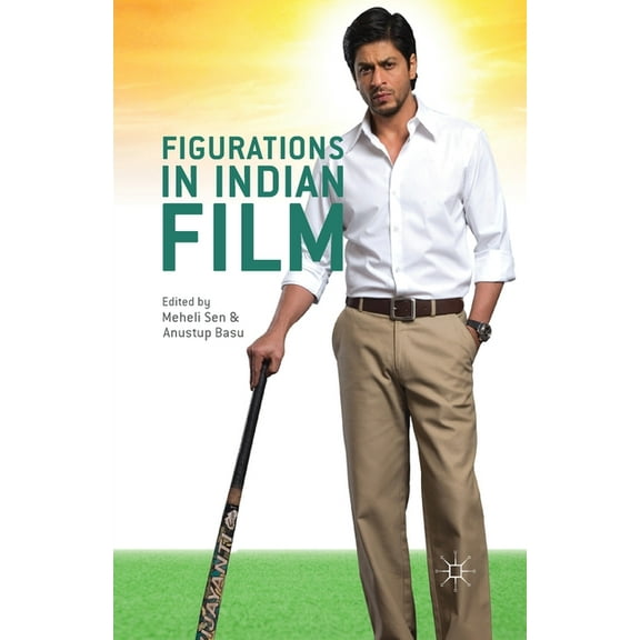 Figurations in Indian Film, (Paperback)